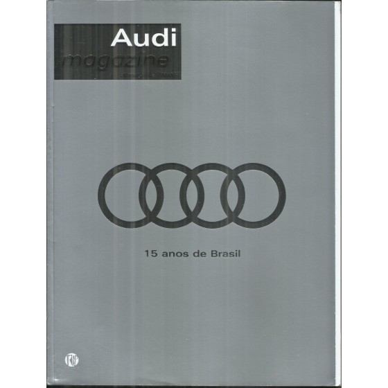 Audi Magazine 72 - 15 anos de Brasil - 18.891