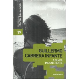 A Ninfa Inconstante - Guillermo Cabrera Infante - 18.951