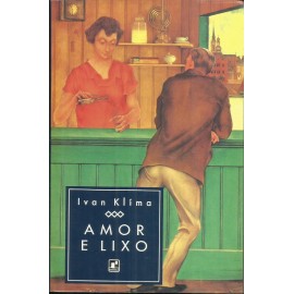 Amor e Lixo - Ivan Klíma - 19.075