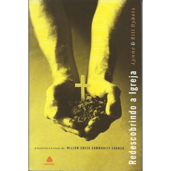 Redescobrindo a Igreja - Lynne & Bill Hybels - 19.093