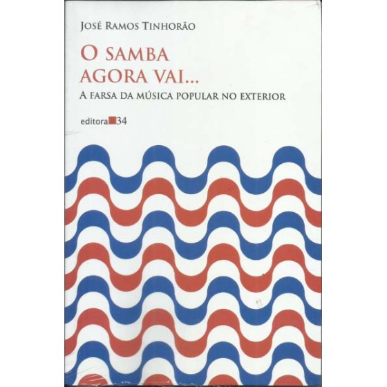 O Samba agora vai... - José Ramos Tinhorão - 19.098