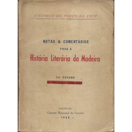 Notas & Comentários para a História Literária da Madeira 3 - 19.105