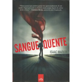 Sangue Quente - Isaac Marion - 19.109