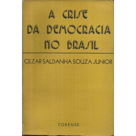 A Crise da Democracia no Brasil - 19.025
